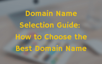 Domain Name Selection Guide Featured Image
