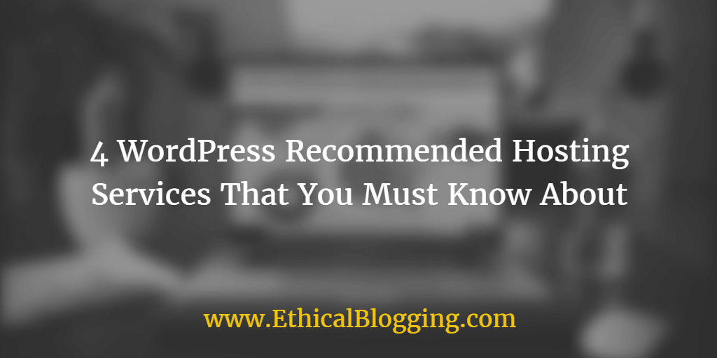 4 WordPress Recommended Hosting Services Featured Image
