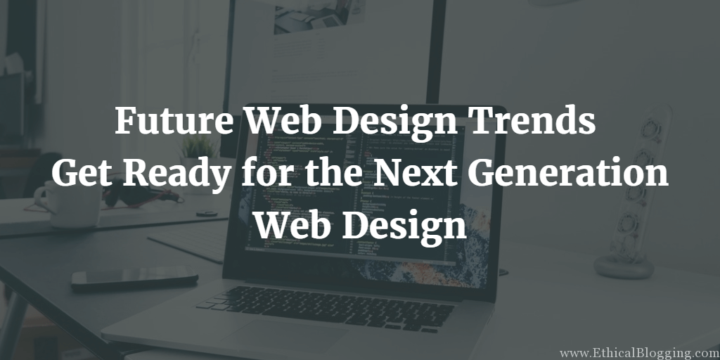 Future Web Design Trends Featured Image 1
